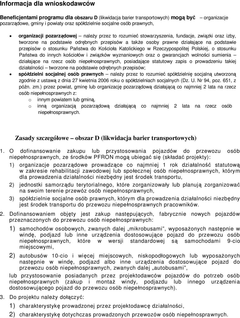 stosunku Pa stwa do Ko cio a Katolickiego w Rzeczypospolitej Polskiej, o stosunku Pa stwa do innych ko cio ów i zwi zków wyznaniowych oraz o gwarancjach wolno ci sumienia dzia aj ce na rzecz osób