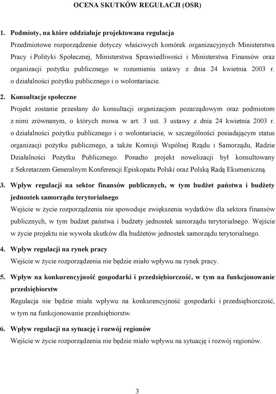 Ministerstwa Finansów oraz organizacji pożytku publicznego w rozumieniu ustawy z dnia 24