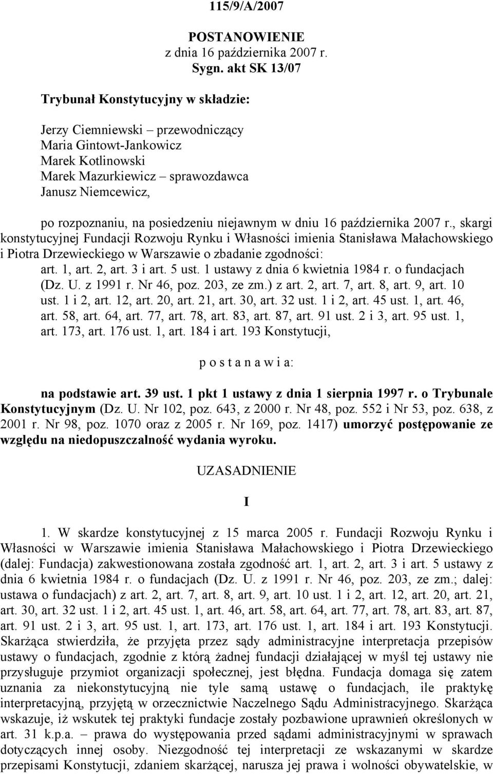 posiedzeniu niejawnym w dniu 16 października 2007 r.