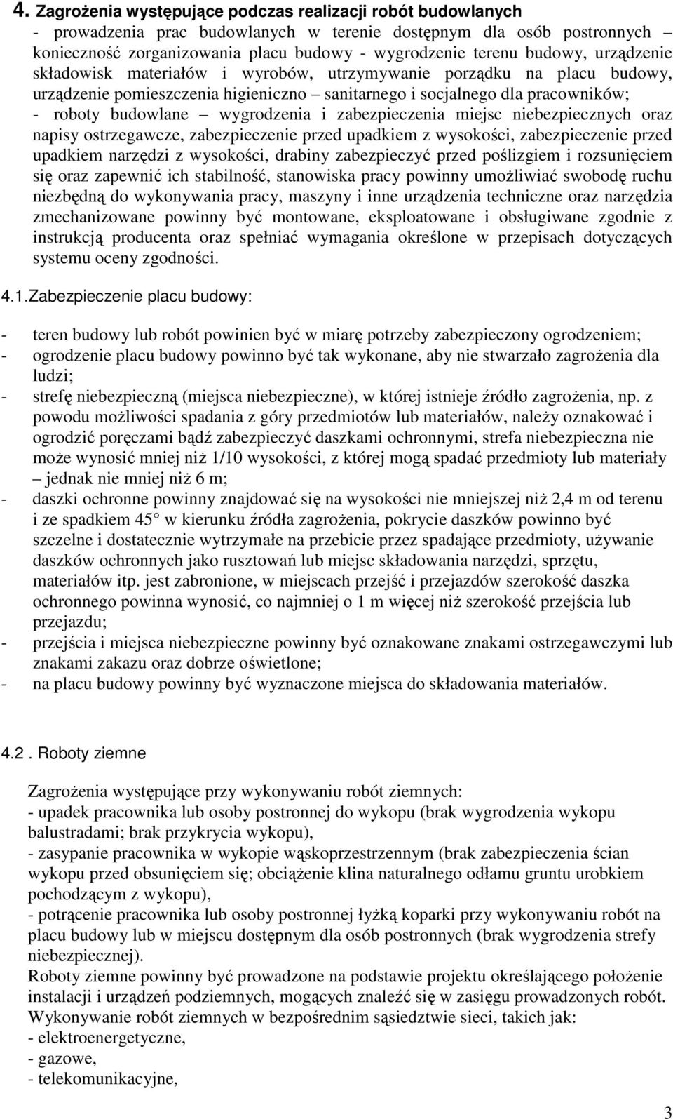 wygrodzenia i zabezpieczenia miejsc niebezpiecznych oraz napisy ostrzegawcze, zabezpieczenie przed upadkiem z wysokości, zabezpieczenie przed upadkiem narzędzi z wysokości, drabiny zabezpieczyć przed