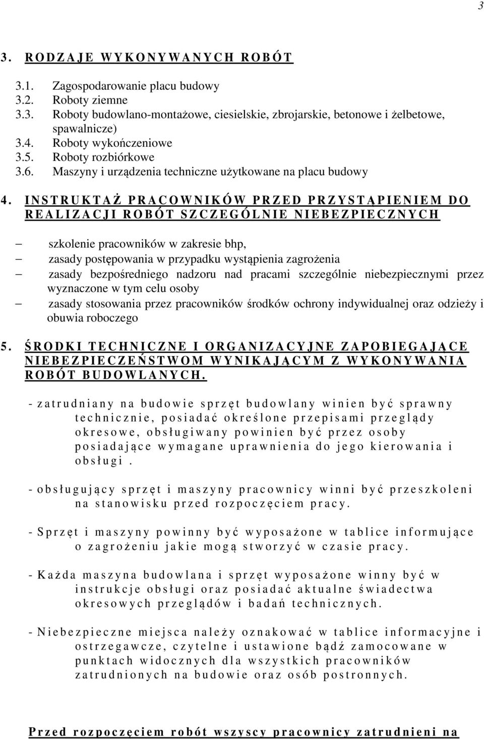 I N S T R U K T AŻ PRACOWNIKÓW PRZED PRZYSTĄPIENIE M D O R E A L I Z A C J I R O B Ó T S Z C Z E G Ó L N I E N I E B E Z P I E C Z N Y C H szkolenie pracowników w zakresie bhp, zasady postępowania w