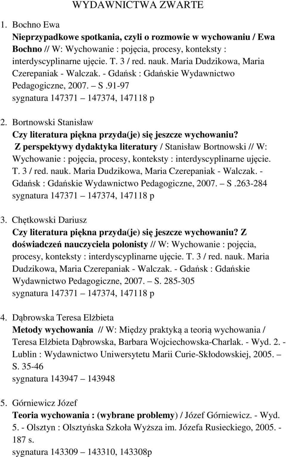 Bortnowski Stanisław Czy literatura piękna przyda(je) się jeszcze wychowaniu?