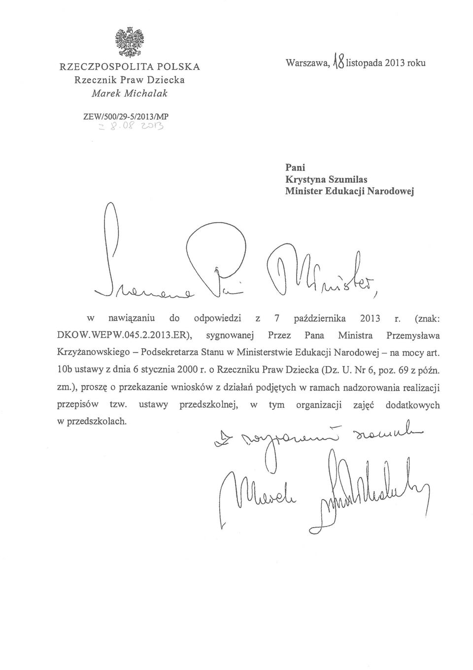 r. (znak: DKO W. WEP W. 045.2.2013.ER), sygnowanej Przez Pana Ministra Przemysława Krzyżanowskiego Podsekretarza Stanu w Ministerstwie Edukacji Narodowej mocy art.