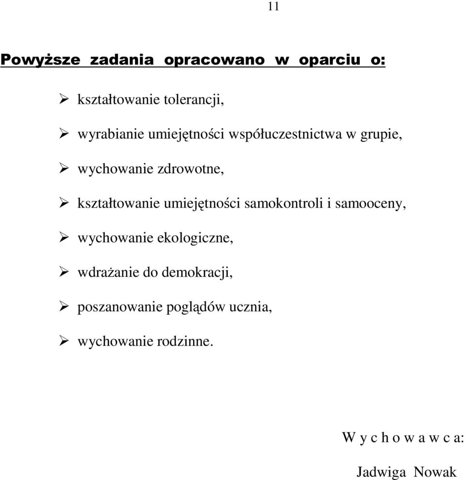 umiejętności samokontroli i samooceny, wychowanie ekologiczne, wdrażanie do