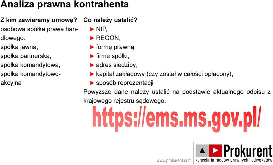 spółki, spółka komandytowa, adres siedziby, spółka komandytowoakcyjna sposób reprezentacji kapitał