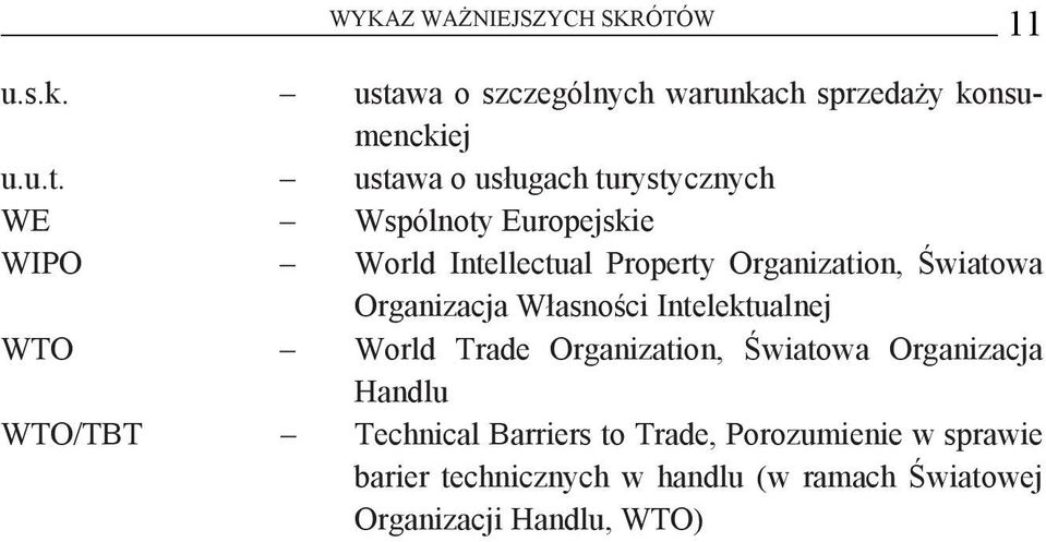 ustawa o usługach turystycznych WE Wspólnoty Europejskie WIPO World Intellectual Property Organization,