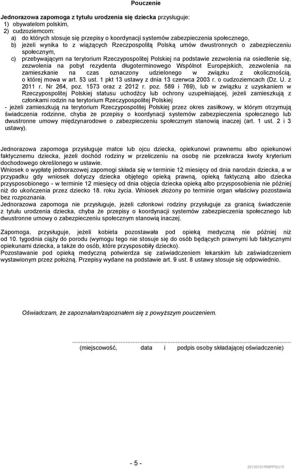 osiedlenie się, zezwolenia na pobyt rezydenta długoterminowego Wspólnot Europejskich, zezwolenia na zamieszkanie na czas oznaczony udzielonego w związku z okolicznością, o której mowa w art. 53 ust.