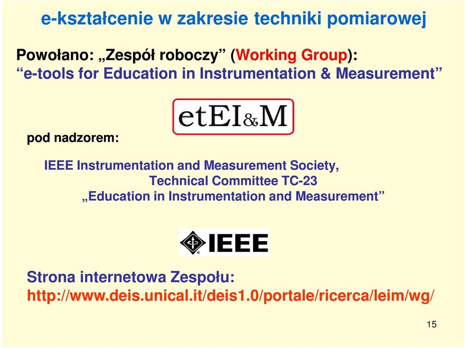 and Measurement Society, Technical Committee TC-23 Education in Instrumentation and