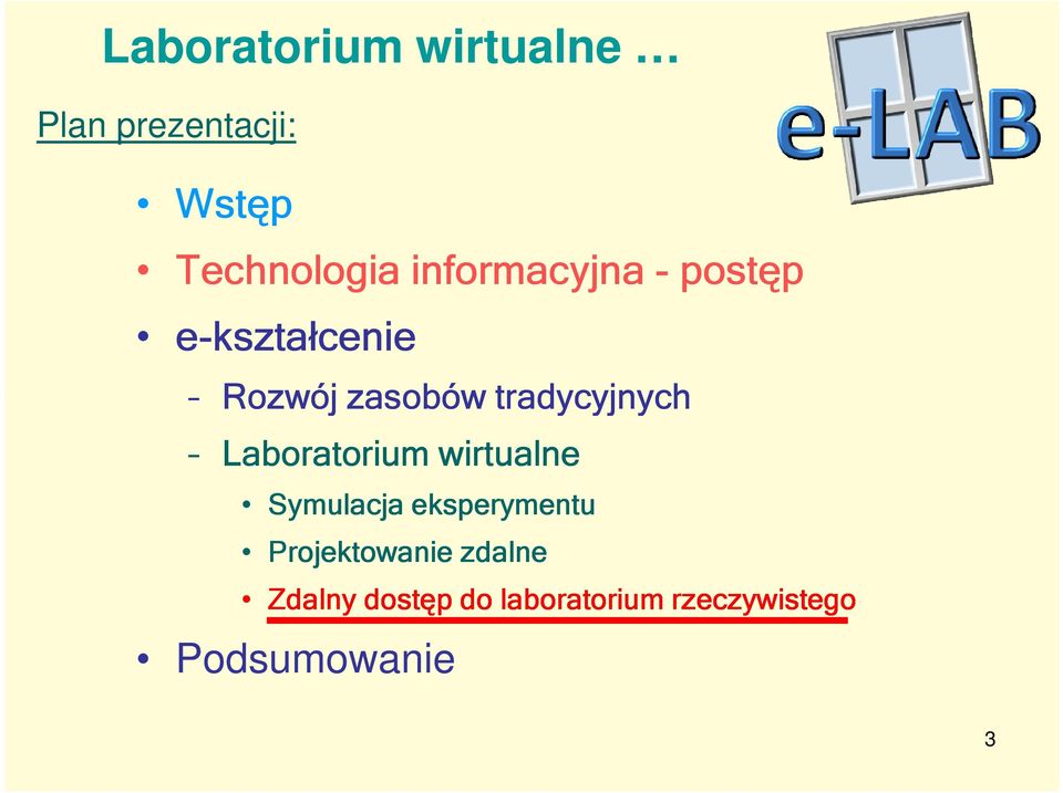 tradycyjnych Laboratorium wirtualne Symulacja eksperymentu