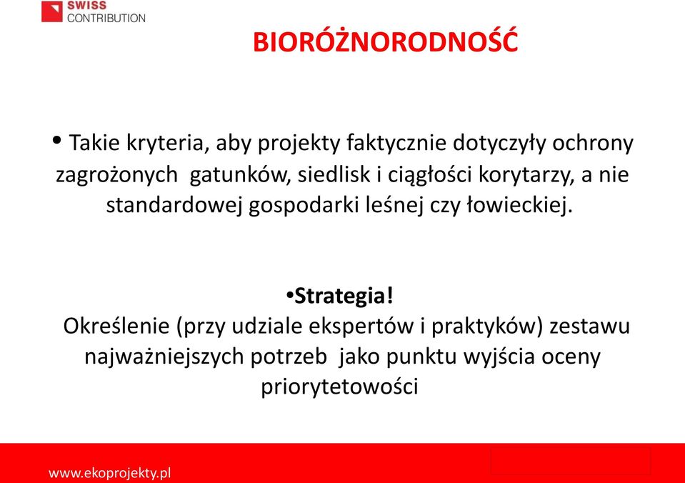 gospodarki leśnej czy łowieckiej. Strategia!