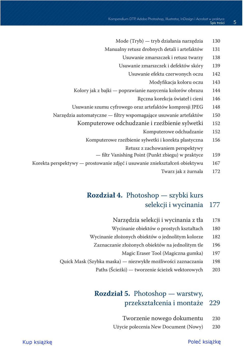 138 Usuwanie zmarszczek i defektów skóry 139 Usuwanie efektu czerwonych oczu 142 Modyfikacja koloru oczu 143 Kolory jak z bajki poprawianie nasycenia kolorów obrazu 144 Ręczna korekcja świateł i