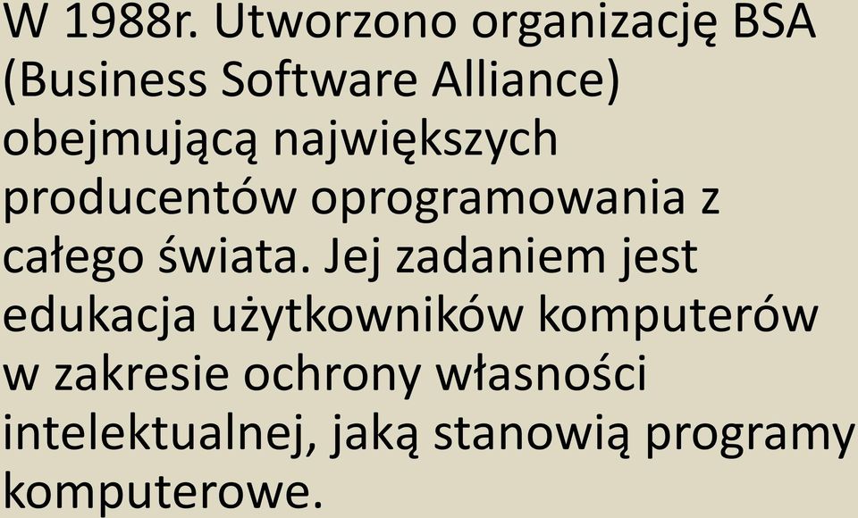 największych producentów oprogramowania z całego świata.