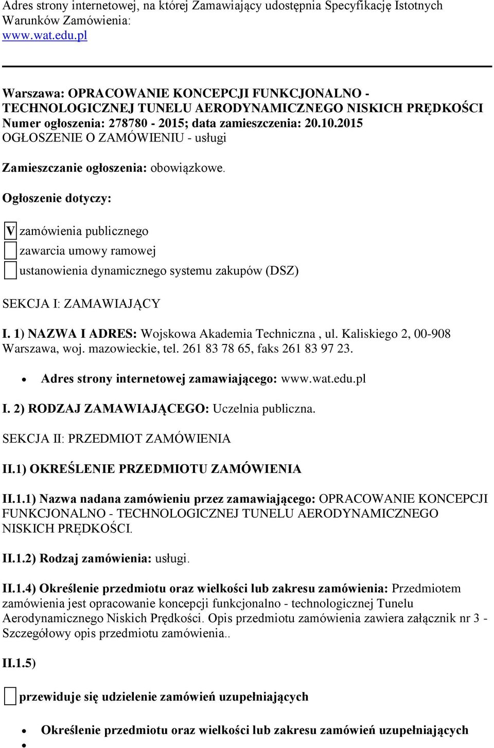 2015 OGŁOSZENIE O ZAMÓWIENIU - usługi Zamieszczanie ogłoszenia: obowiązkowe.