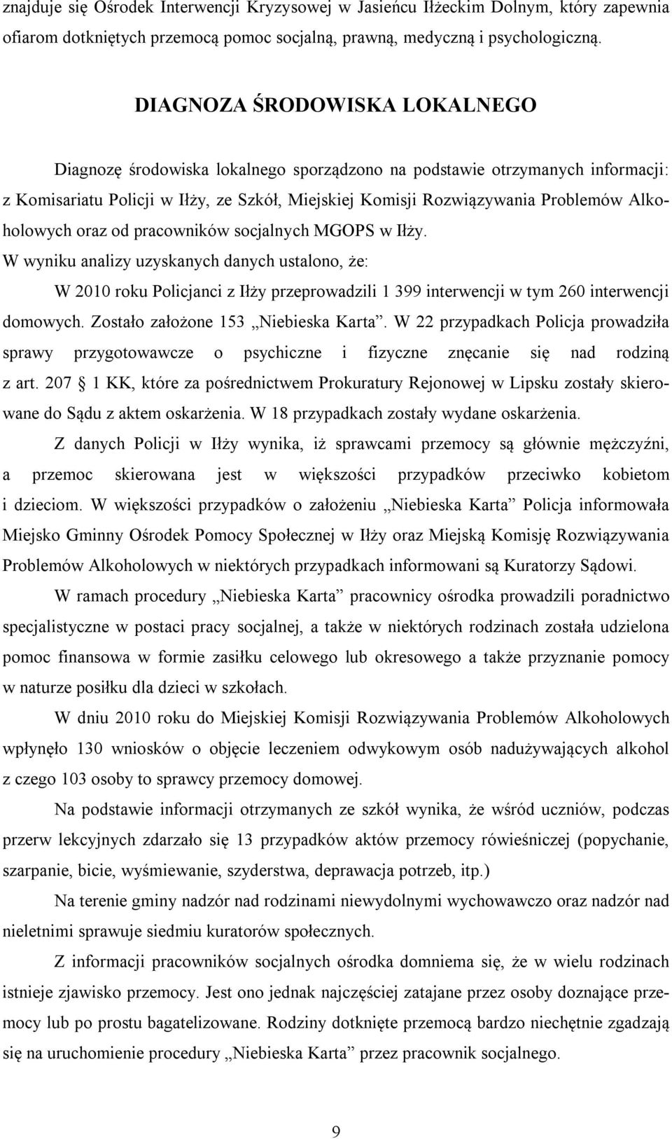 Alkoholowych oraz od pracowników socjalnych MGOPS w Iłży.