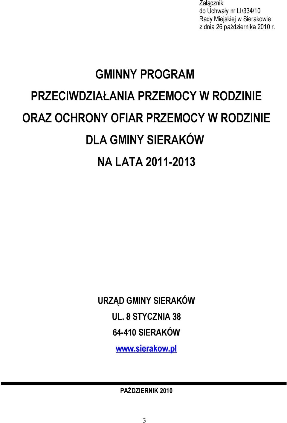 GMINNY PROGRAM PRZECIWDZIAŁANIA PRZEMOCY W RODZINIE ORAZ OCHRONY OFIAR