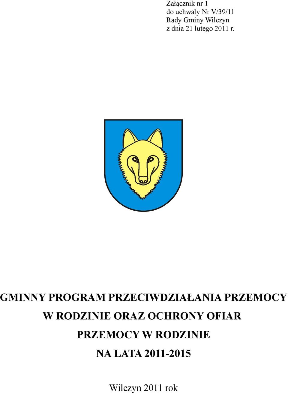 GMINNY PROGRAM PRZECIWDZIAŁANIA PRZEMOCY W RODZINIE