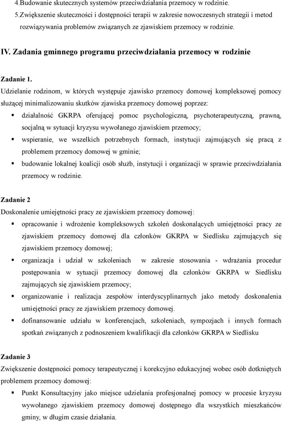 Zadania gminnego programu przeciwdziałania przemocy w rodzinie Zadanie 1.