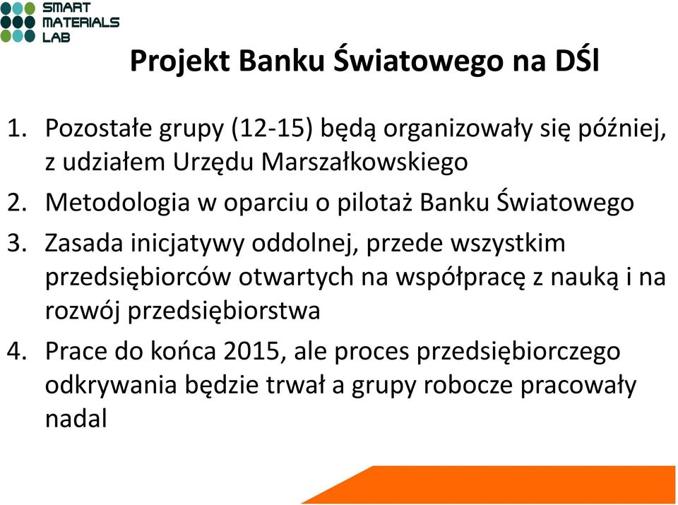 Metodologia w oparciu o pilotaż Banku Światowego 3.