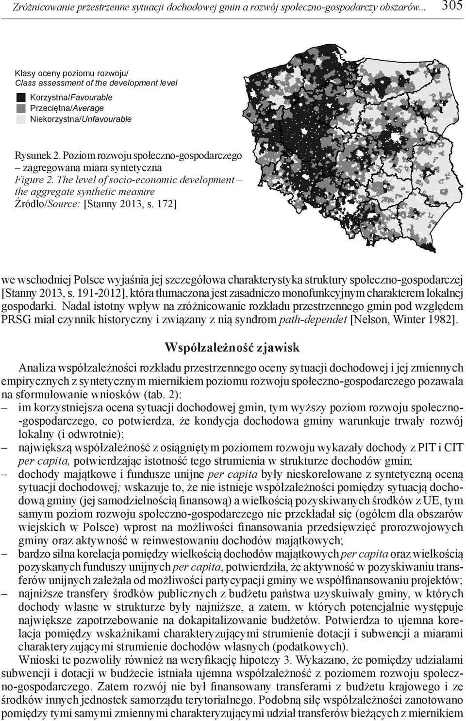 Poziom rozwoju społeczno-gospodarczego zagregowana miara syntetyczna Figure 2. The level of socio-economic development the aggregate synthetic measure Źródło/Source: [Stanny 2013, s.