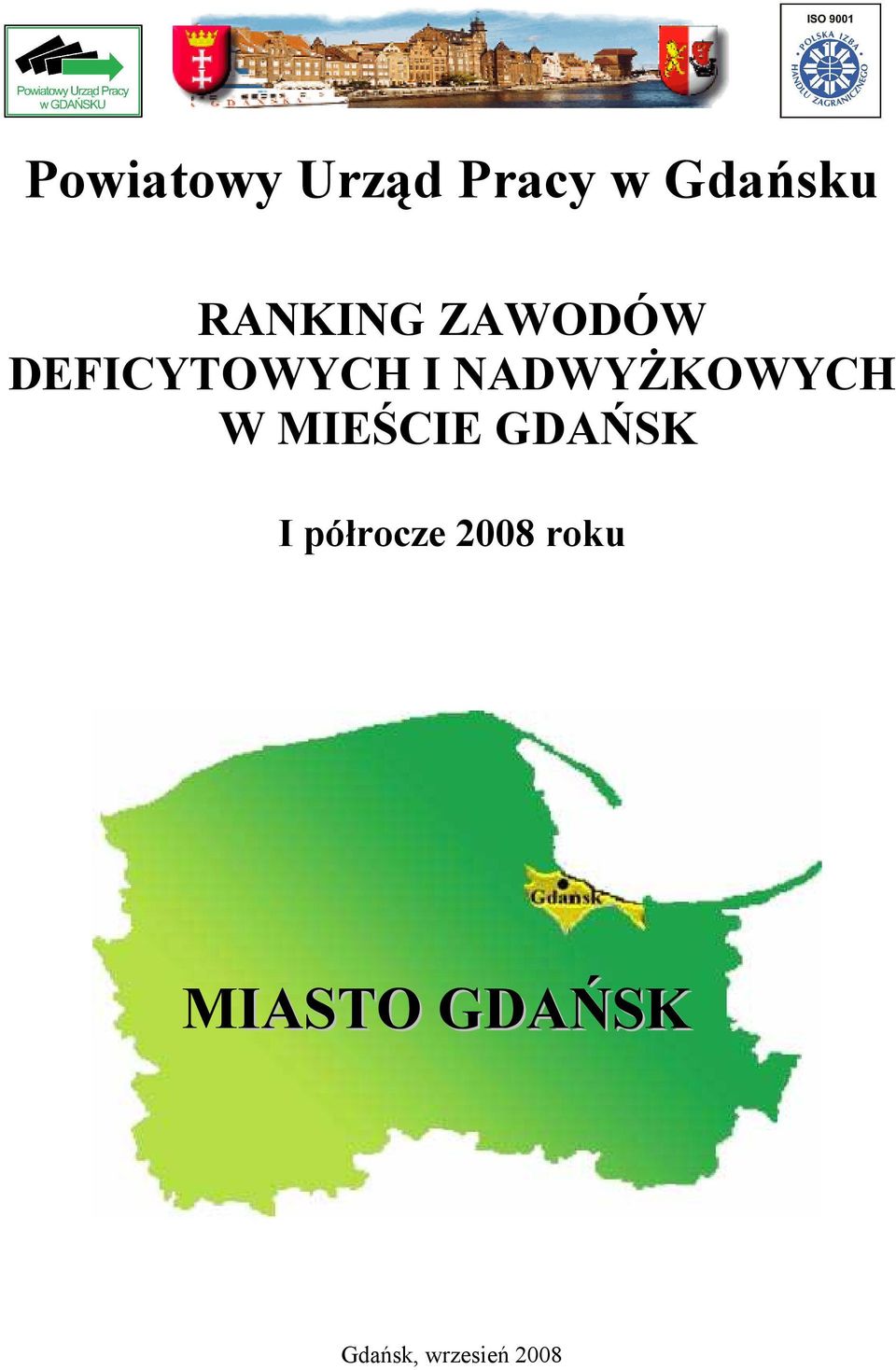 NADWYŻKOWYCH W MIEŚCIE GDAŃSK I