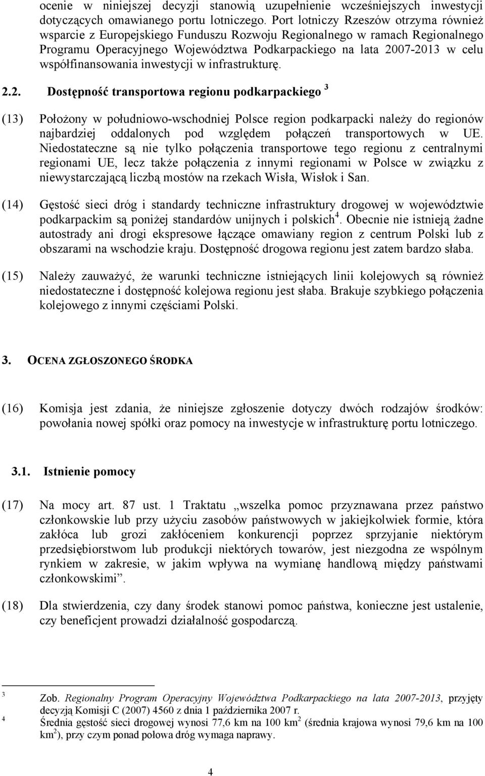 współfinansowania inwestycji w infrastrukturę. 2.