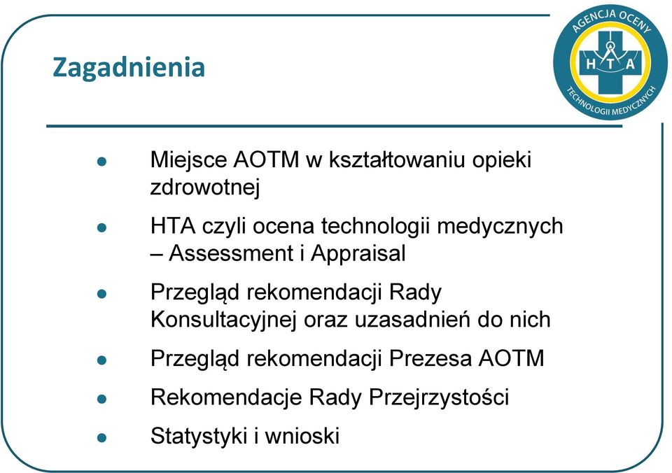 rekomendacji Rady Konsultacyjnej oraz uzasadnień do nich Przegląd