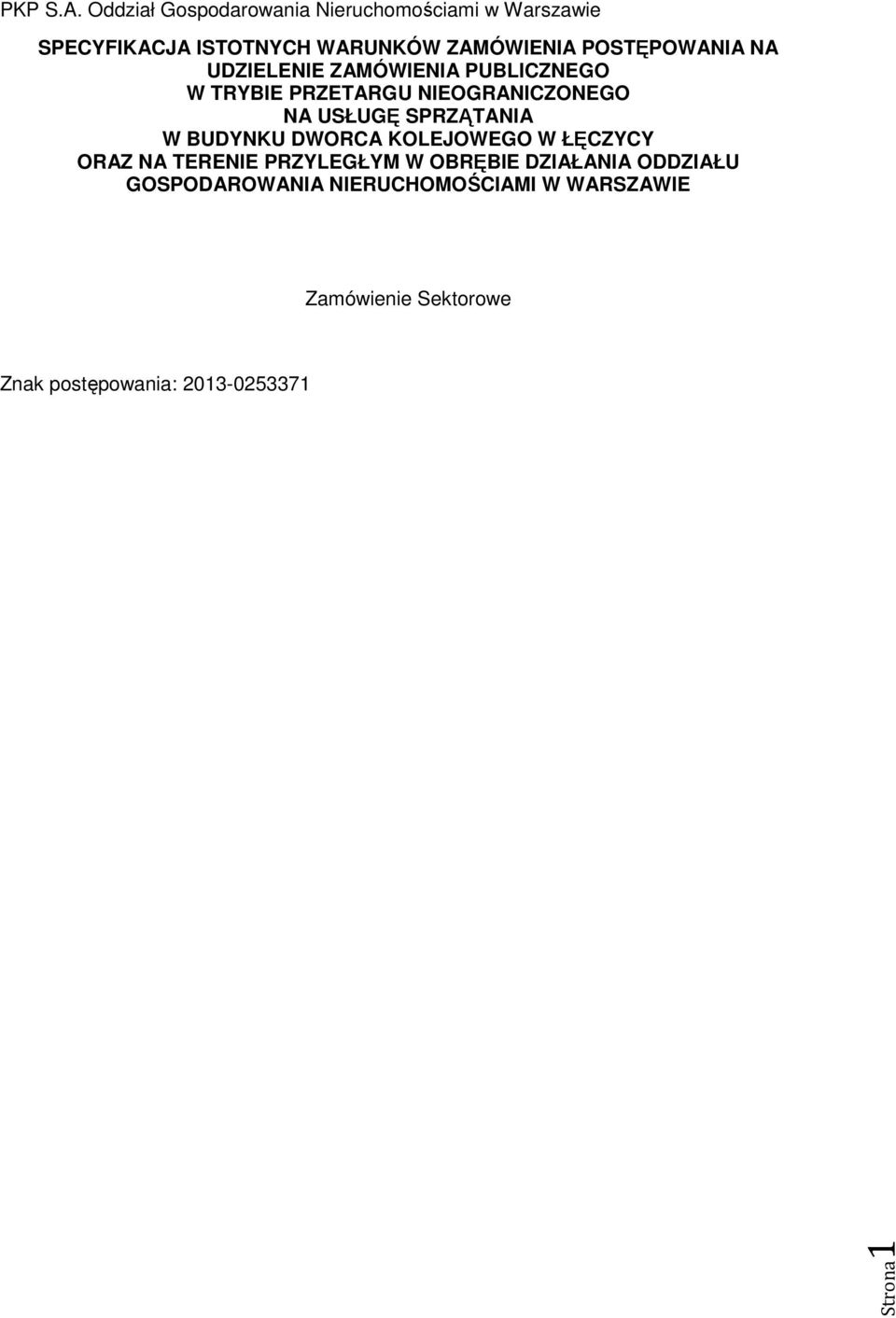 KOLEJOWEGO W ŁĘCZYCY ORAZ NA TERENIE PRZYLEGŁYM W OBRĘBIE DZIAŁANIA ODDZIAŁU