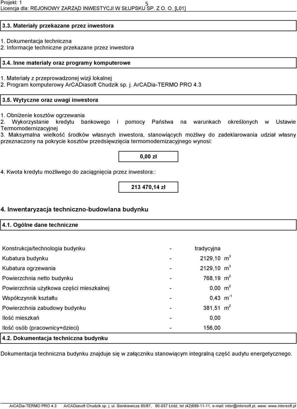 Wykorzystanie kredytu bankowego i pomocy Państwa na warunkach określonych w Ustawie Termomodernizacyjnej 3.