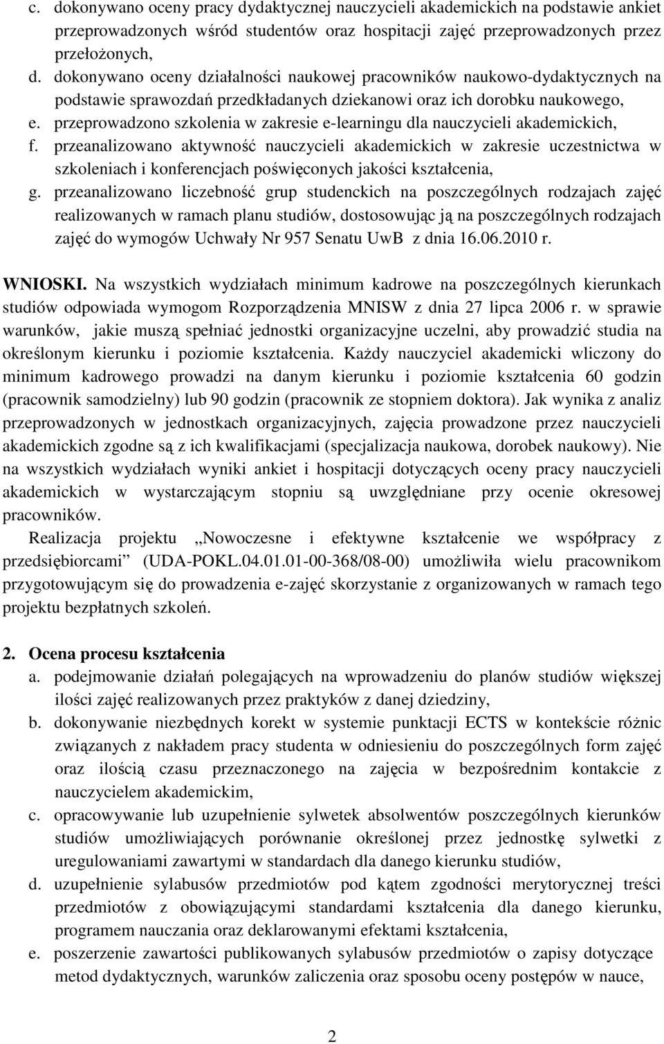 przeprowadzono szkolenia w zakresie e-learningu dla nauczycieli akademickich, f.