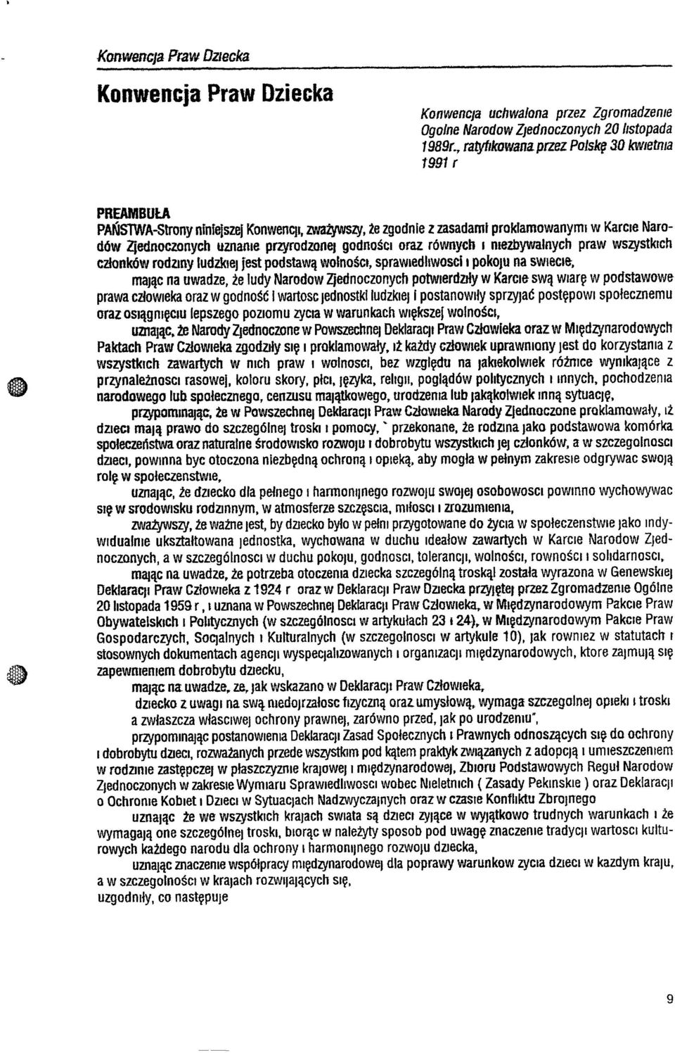 J, te zgodnie z zasadamt prokramowanyml w KarcIe Narodów Zjednoczonych uzname przyrodzone) godności oraz równych I mezbywalnych praw wszystkich członków rodzmy ludzkiej jest podstawą wolności,