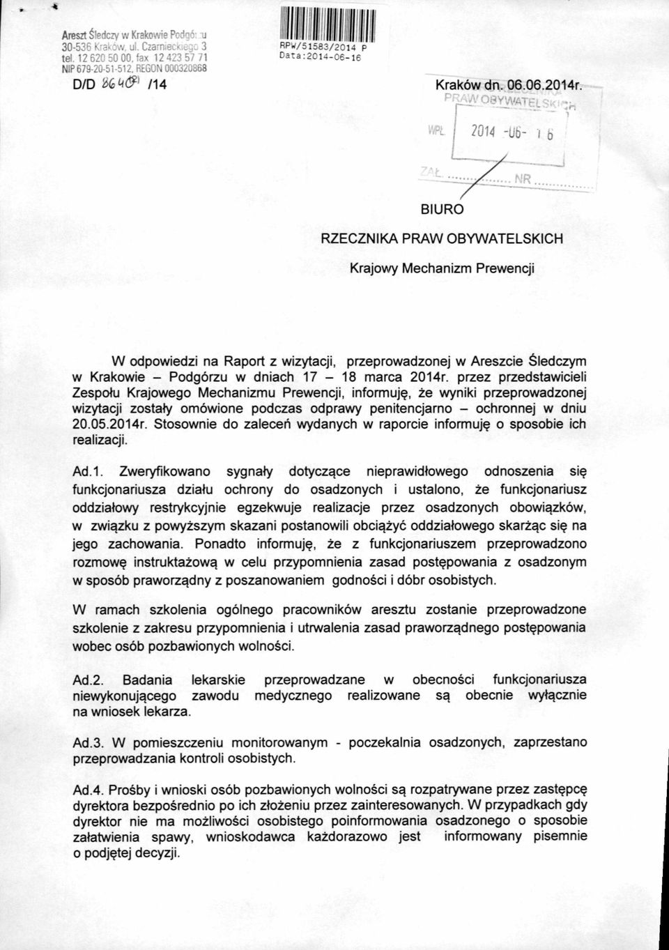 RZECZNIKA PRAW OBYWATELSKICH Krajowy Mechanizm Prewencji W odpowiedzi na Raport z wizytacji, przeprowadzonej w Areszcie Śledczym w Krakowie - Podgórzu w dniach 17-18 marca 2014r.