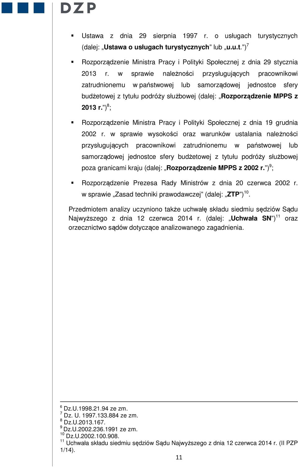 ) 8 ; Rozporządzenie Ministra Pracy i Polityki Społecznej z dnia 19 grudnia 2002 r.