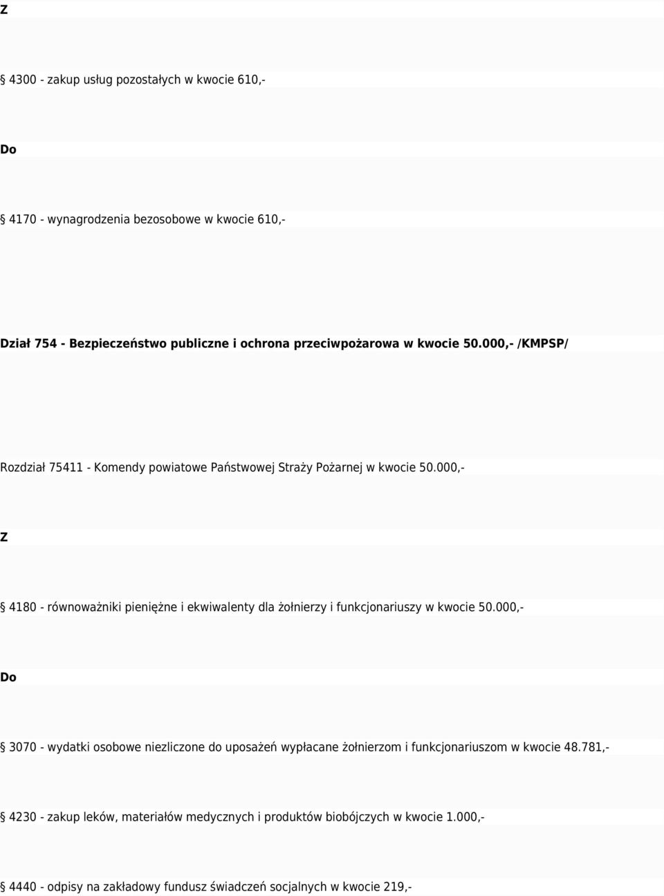 000,- Z 4180 - równoważniki pieniężne i ekwiwalenty dla żołnierzy i funkcjonariuszy w kwocie 50.