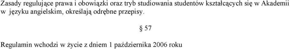 języku angielskim, określają odrębne przepisy.