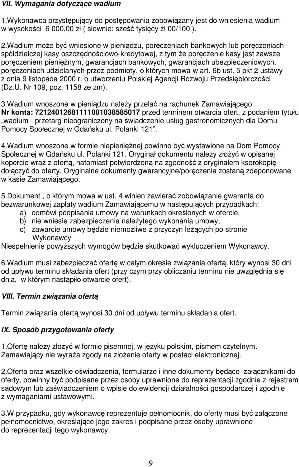 bankowych, gwarancjach ubezpieczeniowych, poręczeniach udzielanych przez podmioty, o których mowa w art. 6b ust. 5 pkt 2 ustawy z dnia 9 listopada 2000 r.