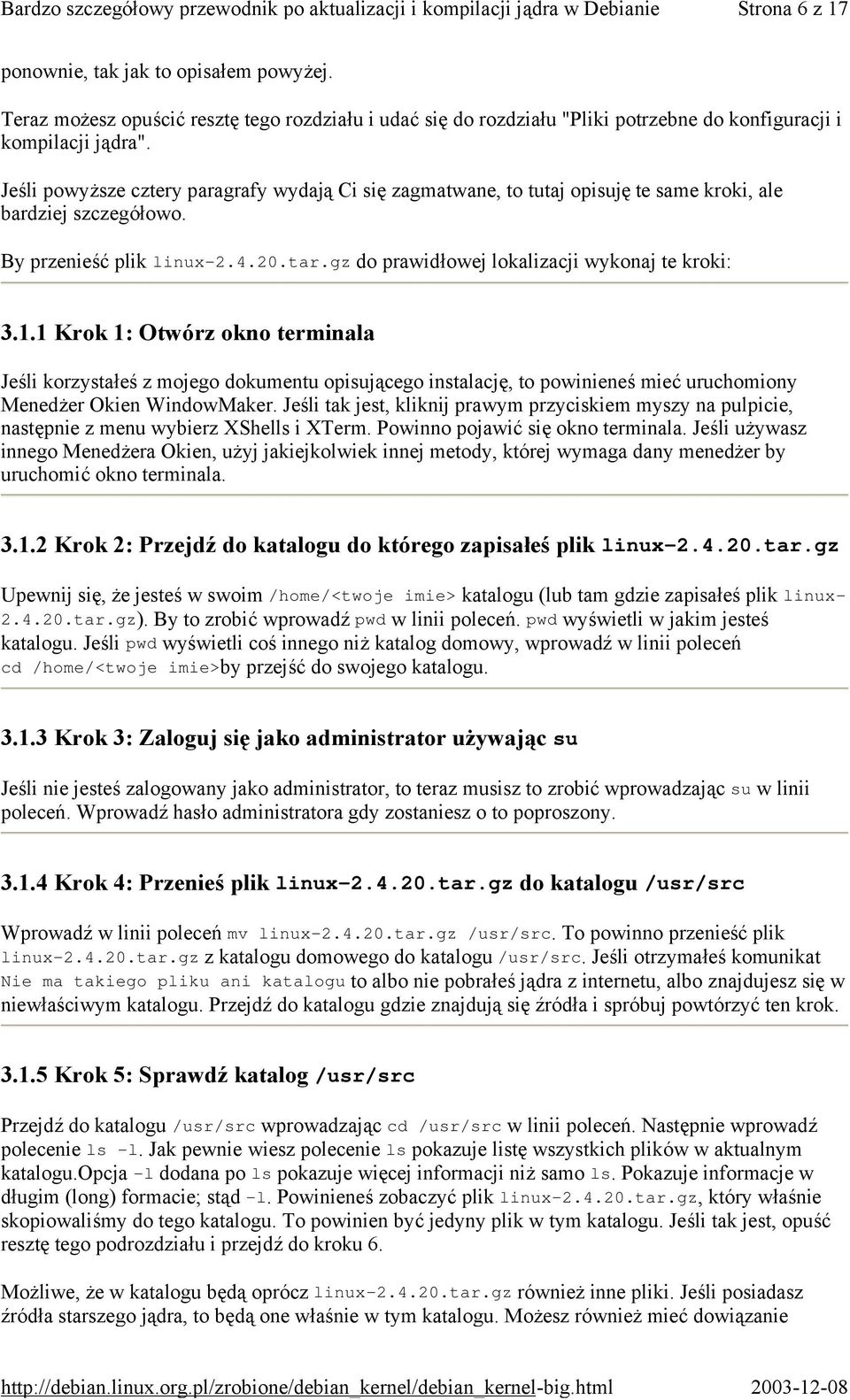 gz do prawidłowej lokalizacji wykonaj te kroki: 3.1.