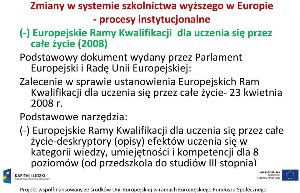 Kwalifikacji dla uczenia sięprzez całe życie-23 kwietnia 2008 r.