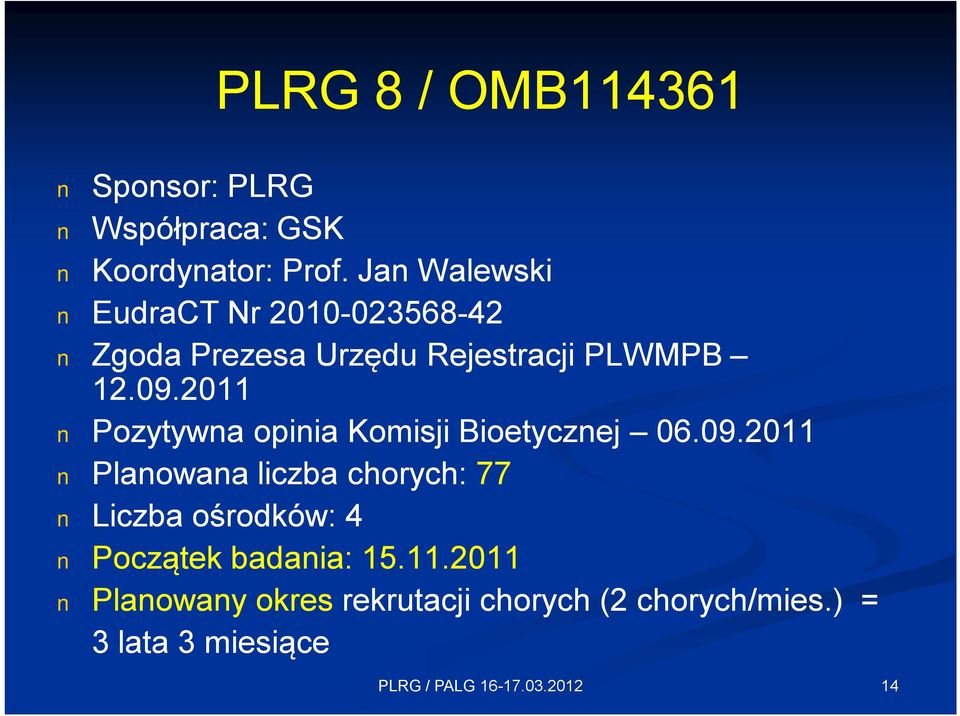 2011 Pozytywna opinia Komisji Bioetycznej 06.09.