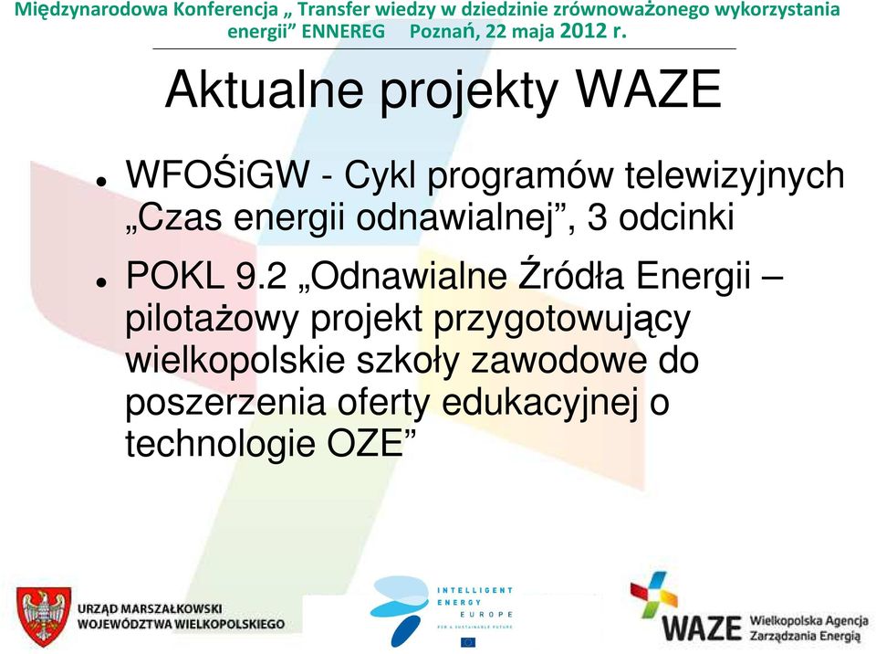 2 Odnawialne Źródła Energii pilotażowy projekt przygotowujący