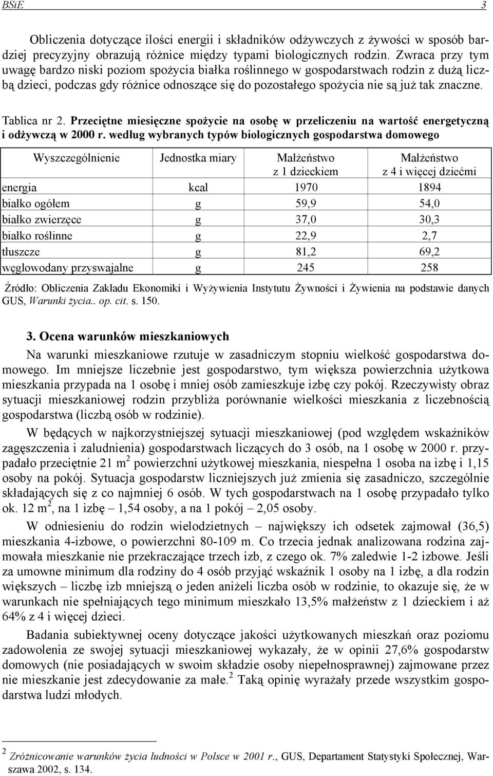 Tablica nr 2. Przeciętne miesięczne spożycie na osobę w przeliczeniu na wartość energetyczną i odżywczą w 2000 r.