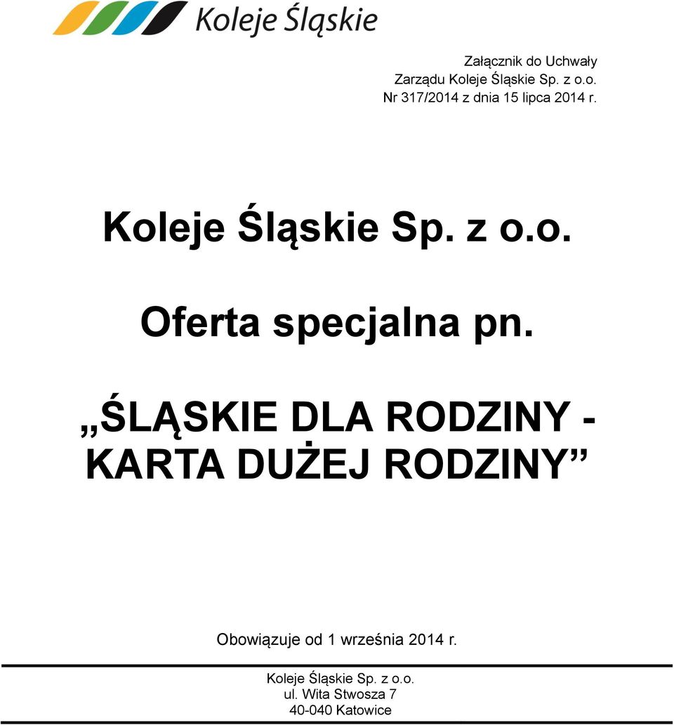 ŚLĄSKIE DLA RODZINY - KARTA DUŻEJ RODZINY Obowiązuje od 1 września