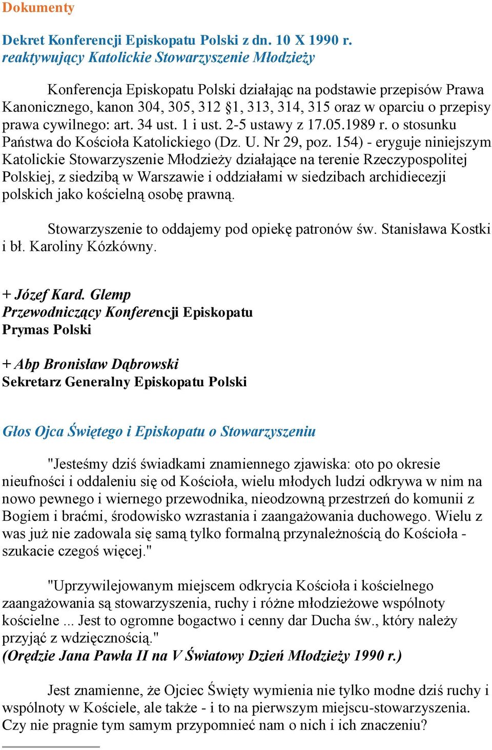 prawa cywilnego: art. 34 ust. 1 i ust. 2-5 ustawy z 17.05.1989 r. o stosunku Państwa do Kościoła Katolickiego (Dz. U. Nr 29, poz.