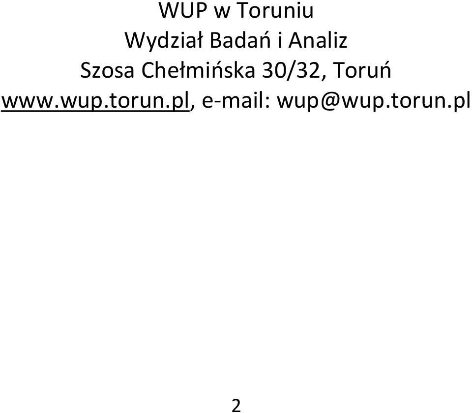 30/32, Toruń www.wup.torun.