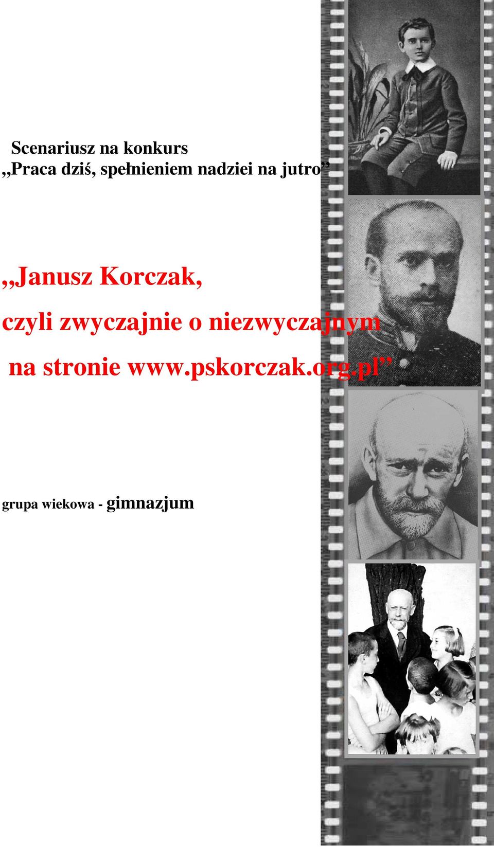 Korczak, czyli zwyczajnie o niezwyczajnym