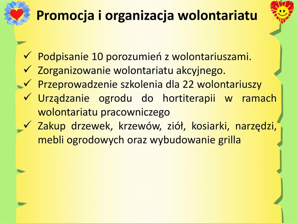 Przeprowadzenie szkolenia dla 22 wolontariuszy Urządzanie ogrodu do hortiterapii