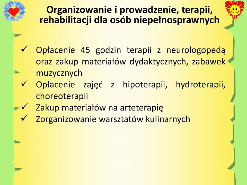 materiałów dydaktycznych, zabawek muzycznych Opłacenie zajęć z hipoterapii,