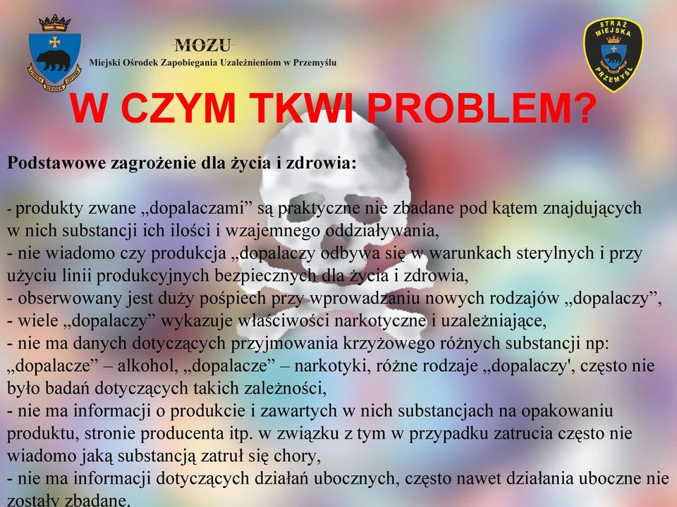 produkcja dopalaczy odbywa się w warunkach sterylnych i przy użyciu linii produkcyjnych bezpiecznych dla życia i zdrowia, - obserwowany jest duży pośpiech przy wprowadzaniu nowych rodzajów dopalaczy,