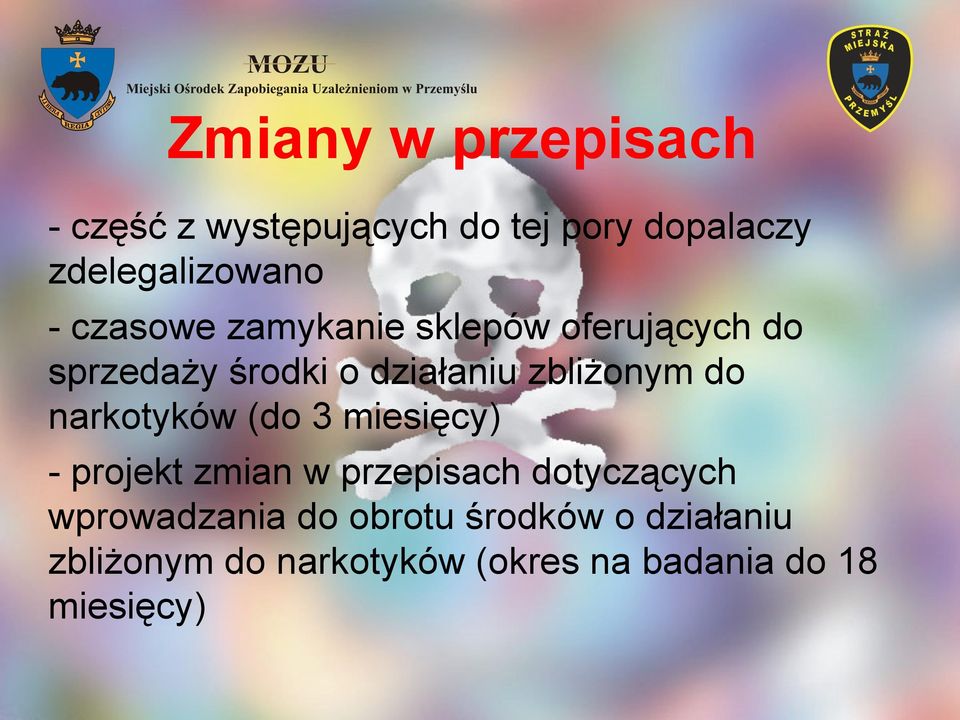 narkotyków (do 3 miesięcy) - projekt zmian w przepisach dotyczących wprowadzania do