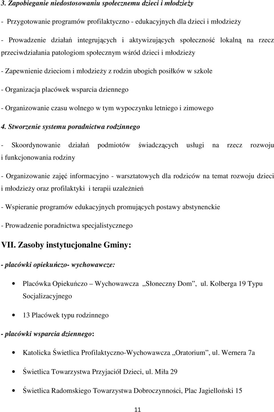 dziennego - Organizowanie czasu wolnego w tym wypoczynku letniego i zimowego 4.