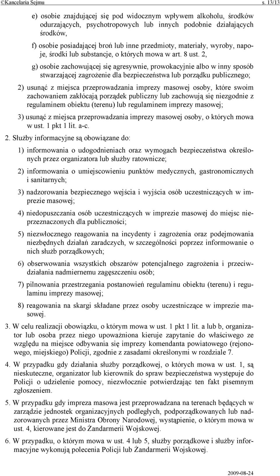 materiały, wyroby, napoje, środki lub substancje, o których mowa w art. 8 ust.